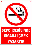 depo içerisinde sigara içmek yasaktır