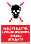 kablo ve elektrik aksamına dokunmak tehlikeli ve yasaktır