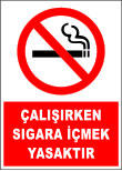 çalışırken sigara içmek yasaktır