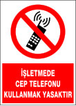 işletmede cep telefonu kullanmak yasaktır