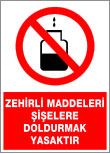 zehirli maddeleri şişelere doldurmak yasaktır